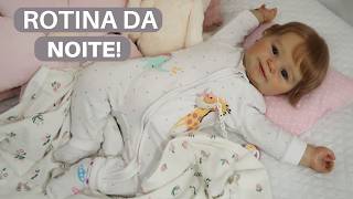 ROTINA DA NOITE COM A BEBÊ REBORN LUNA! ⭐️