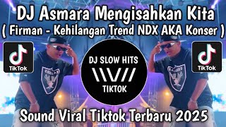 Download lagu DJ ASMARA MENGISAHKAN KITA || DJ KEHILANGAN FIRMAN TREND NDX AKA KONSER VIRAL TIKTOK TERBARU mp3 Download lagu DJ ASMARA MENGISAHKAN KITA || DJ KEHILANGAN FIRMAN TREND NDX AKA KONSER VIRAL TIKTOK TERBARU mp3