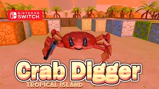 Crab Digger TROPICAL ISLAND Gameplay Nintendo Switch