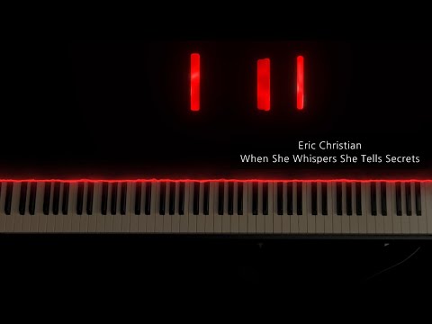 Eric Christian - When She Whispers She Tells Secrets