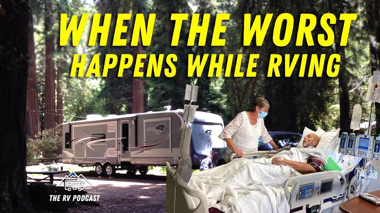 RV Podcast 372: When the Worst Happens – Medical Emergency on the Road