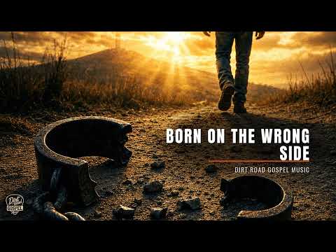 Born on the Wrong Side