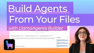 Build Agents From Your Files (with LlamaAgents Builder)