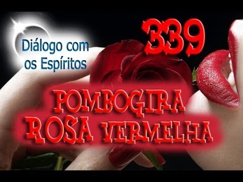 DcE 339 - [] Entidade Pombogira Dona Rosa Vermelha  - Médium Fábio Coleto