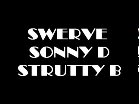 MC SWERVE DJ MC SONNY D MC STRUTTY B 2013