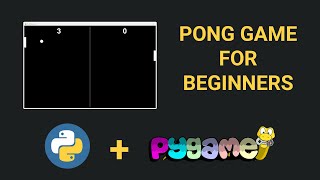 Pong Game Tutorial using Pygame & Python - For beginners