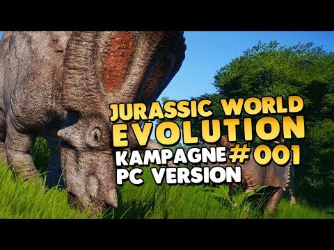 Let's Play Jurassic World Evolution Gameplay PC 👑 #001 [Gameplay][Deutsch][German]