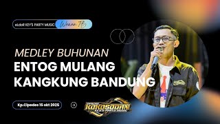 Download lagu ENTOG MULANG MEDLEY KAANGKUNG BANDUNG || WAWAN TB || KEY'S PARTY MUSIC mp3 Download lagu ENTOG MULANG MEDLEY KAANGKUNG BANDUNG || WAWAN TB || KEY'S PARTY MUSIC mp3