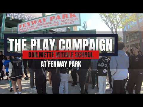 Guilmette Middle School at Fenway Play Campaign thumbnail