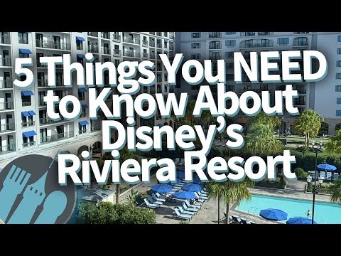 5 Things You Need to Know About Disney's Riviera Resort