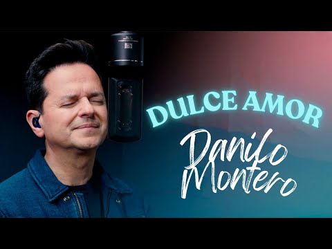 Dulce amor - Danilo Montero
