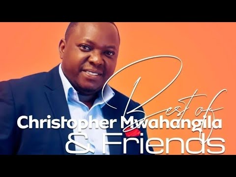 CHRISTOPHER MWAHANGILA MOST PLAYED SONGS 2025 MIX//GOSPEL EDITION 3