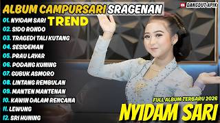 Download lagu Album Campursari Sragenan || NYIDAM SARI - SIDO RONDO || Lala Atilla Full Album Terbaru mp3