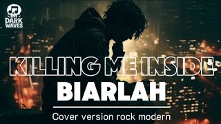 Download lagu Killing Me Inside_Biarlah_cover rock modern mp3 Download lagu Killing Me Inside_Biarlah_cover rock modern mp3