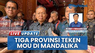 Sinergi Kawasan Timur Indonesia: NTB, NTT, Bali Sepakati MoU Tingkatkan Pembangunan Bersama
