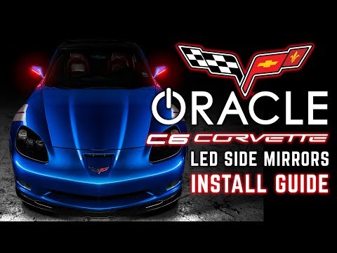 ORACLE C6 Corvette LED Side Mirrors Demo + Install Guide