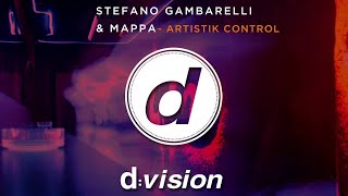 Stefano Gambarelli & Mappa - Artistik Kontrol (Drive Mix)