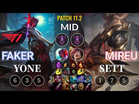 T1 Faker Yone vs Mireu Sett Mid - KR Patch 11.2