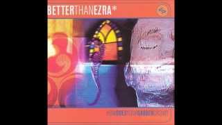 Better Than Ezra - Everything in 2's