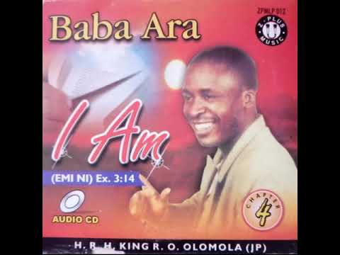 EMI NI {I AM} By Evang Roland Olomola a.k.a BABA ARA