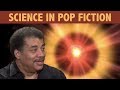 StarTalk Podcast: Science in Pop Fiction with Neil deGrasse Tyson