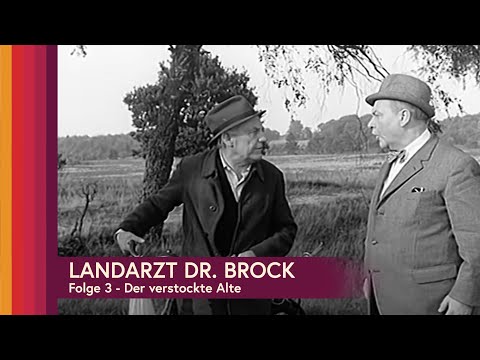 Landarzt Dr. Brock - Folge 3 - Der verstockte Alte