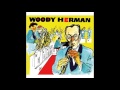 Woody Herman - East of the Sun