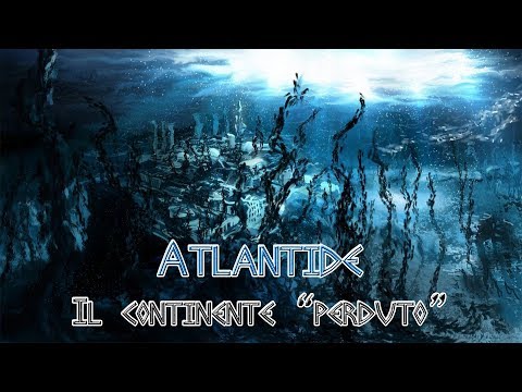 Atlantide, il continente "perduto"