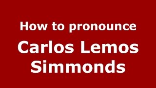 How to pronounce Carlos Lemos Simmonds
