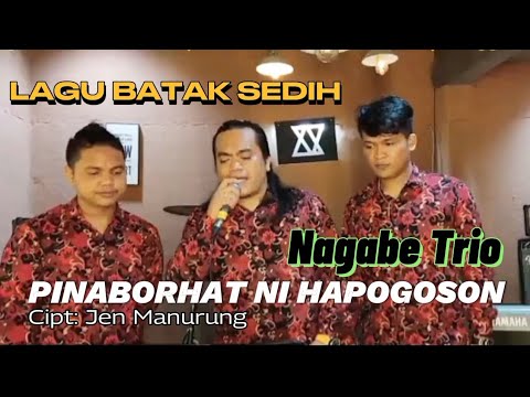 LAGU BATAK SEDIH || NAPINABORHAT NI HAPOGOSON || CIPT : JEN MANURUNG || LIVE COVER NAGABE TRIO