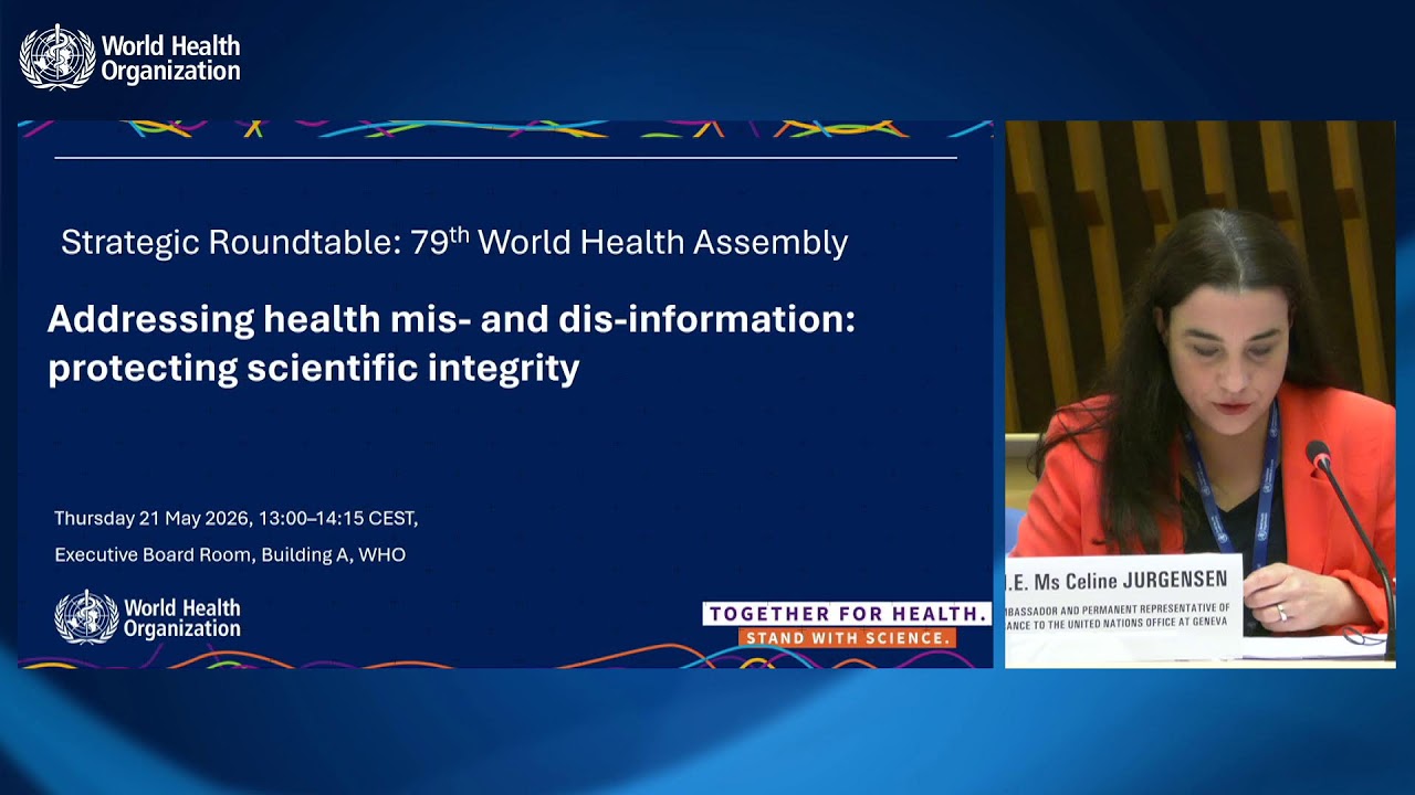 #WHA79 LIVE: Addressing health mis- and dis-information: protecting scientific integrity