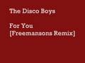 The Disco Boys - For You [Freemasons Remix ...