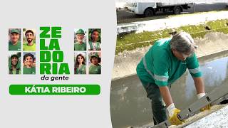 Zeladoria da Gente - Kátia Ribeiro