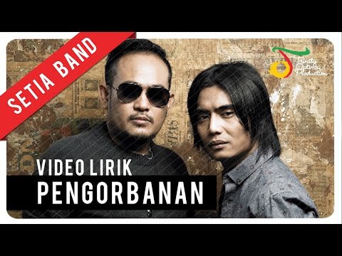 Setia Band - Pengorbanan | Official Lyric Video