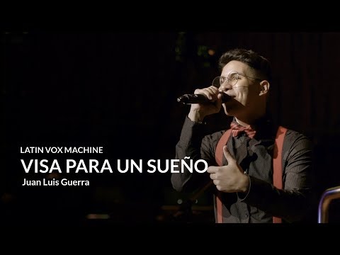 Latin Vox Machine - Visa para un sueño