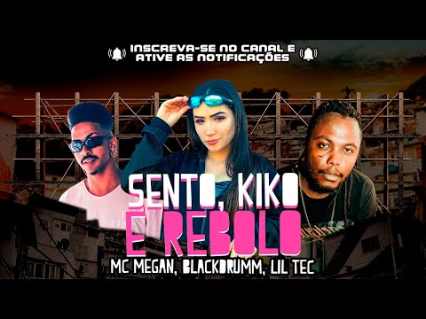 MC Megan, Blackdrumm, Lil Tec - Sento, kiko e rebolo ( Futuristik Musik )