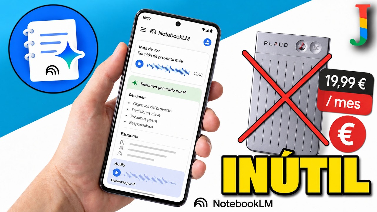 La APP con IA de GOOGLE que hace INÚTIL a PLAUD | NotebookLM