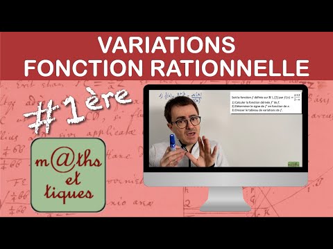 Étudier les VARIATIONS d'une FONCTION rationnelle - Première