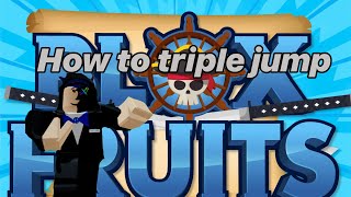 How to triple jump in blox fruit🍎#roblox #robloxbloxfruit