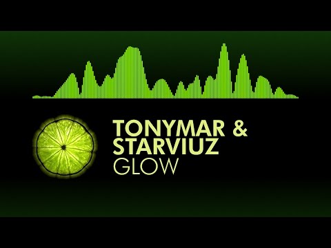 [House] Tonymar & Starviuz - Glow