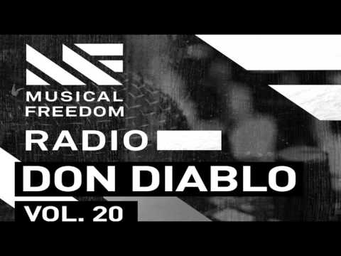 Musical Freedom Radio Episode 20 - Don Diablo
