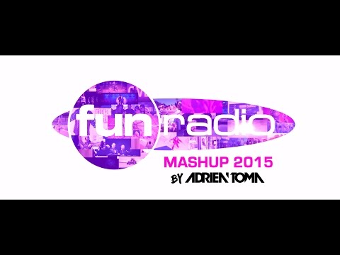 FUN RADIO MASHUP 2015 by ADRIEN TOMA