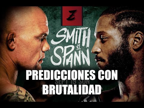 UFC FIGHT NIGHT: SMITH VS SPANN PREDICCIONES CON BRUTALIDAD !!