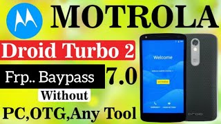 All | Motorola Droid Turbo 2 | FRP Bypass (XT-1254 ) Google Account Unlock Without PC 100% Working |