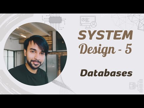 System Design - Part 5 | Databases | Advantages and Challenges, SQL vs NoSQL