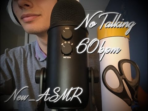 ASMR NO TALKING - 60 BPM GREAT TRIGGERS - New_ASMR