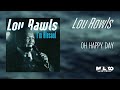 Lou Rawls -  Oh Happy Day
