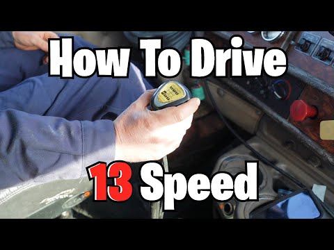 How To Drive A 13 Speed Manual Transmission - Tutorial