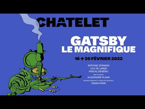 Bande-annonce Gatsby le magnifique au Théâtre du Châtelet 