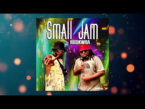 Small Jam - Rosikwao